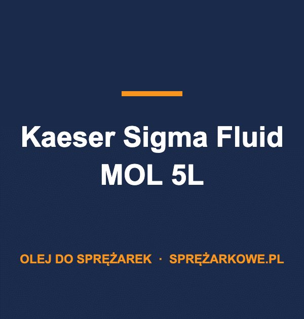 Olej Kaeser Sigma Fluid MOL 5L — oryginalny olej do sprężarek Kaeser