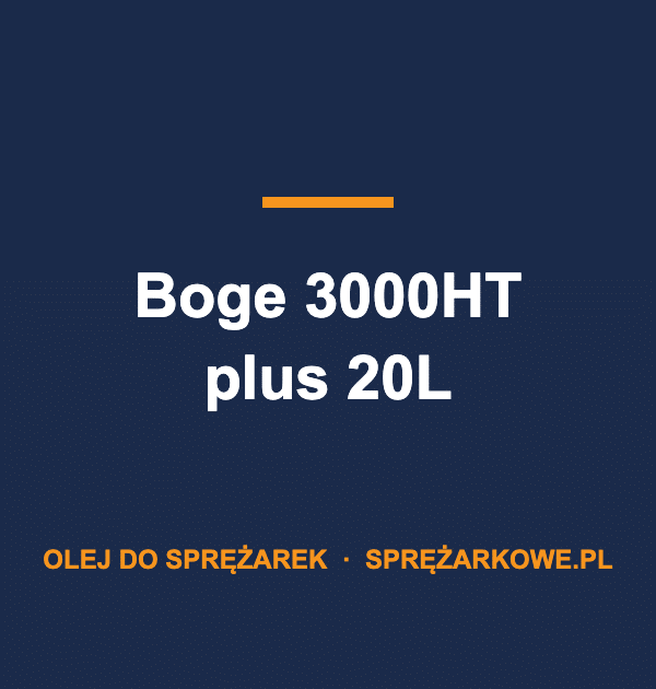 Olej Boge 3000HT plus 20L — oryginalny olej do sprężarek Boge