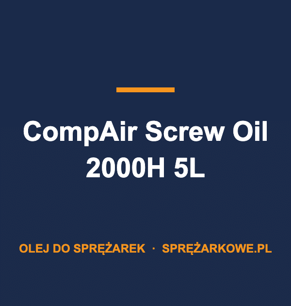 Olej CompAir Screw Oil 2000H 5L — oryginalny olej do sprężarek CompAir